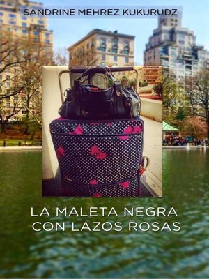 cover image of La maleta negra con lazos rosas